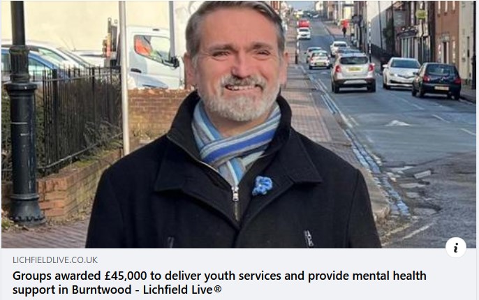 A photo of a councillor and a headline from a news website: Groups awarded £45,000 to deliver youth services and provide mental health support in Burntwood
